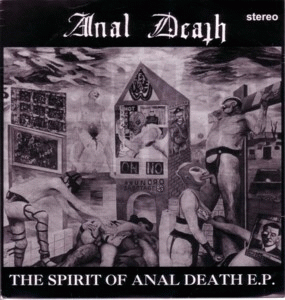 Anal Death : The Spirit of Anal Death